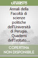 Annali della Facoltà di scienze politiche dell'Università di Perugia. Quaderni dell'Istituto di studi sociali (a.a. 1989-90). Vol. 13 libro