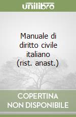 Manuale di diritto civile italiano (rist. anast.) libro