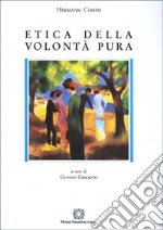 Etica della volontà pura libro