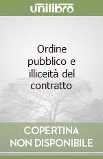 Ordine pubblico e illiceità del contratto libro