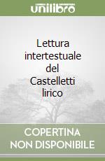 Lettura intertestuale del Castelletti lirico libro