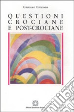 Questioni crociane e post-crociane libro