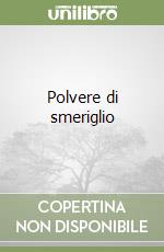 Polvere di smeriglio libro