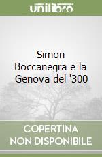 Simon Boccanegra e la Genova del '300