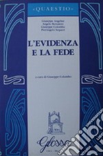 L'evidenza e la fede libro