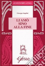 Li amò sino alla fine libro