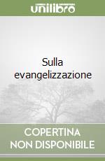 Sulla evangelizzazione