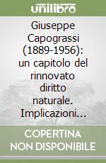 Giuseppe Capograssi (1889-1956): un capitolo del rinnovato diritto naturale. Implicazioni teologico-morali per una riflessione sulla coscienza morale