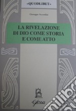 La rivelazione di Dio come storia e come atto. Scenari e codici nella teologia di W. Pannenberg