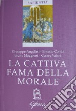 La cattiva fama della morale libro