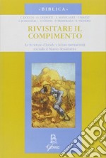 Rivisitare il compimento. Le scritture d'Israele e la loro normatività secondo il Nuovo Testamento libro