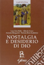 Nostalgia e desiderio di Dio. Atti del Corso (Marola, luglio 2005)