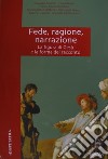 Fede, ragione, narrazione. Atti del Convegno di studio della F.T.I.S. libro