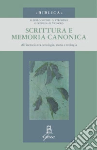 Scrittura e memoria canonica. Studi in onore di mons. Giuseppe Segalla