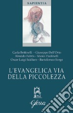 L'evangelica via della piccolezza