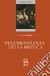 Fenomenologia della mistica libro