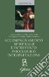 Accompagnamento spirituale e intervento psicologico: interpretazioni libro