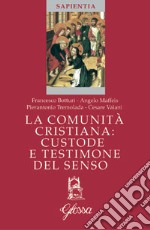 La comunità cristiana, custode e testimone del senso libro