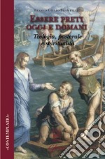 Essere preti oggi e domani. Teologia, pastorale, spiritualità libro