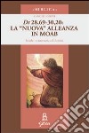 La nuova alleanza in Moab (Dt 28,69-30,20). Israele tra memoria e identità libro