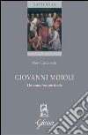 Giovanni Moioli. Un cammino spirituale libro