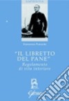 «Il libretto del pane». Regolamento di vita interiore libro