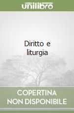 Diritto e liturgia libro