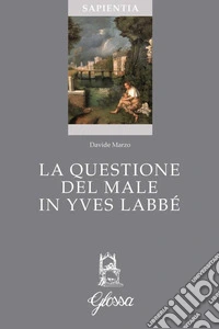 La questione del male in Yves Labbé