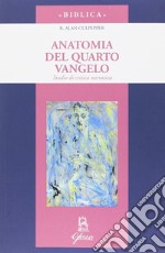 Anatomia del quarto vangelo. Studio di critica narrativa