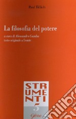 La filosofia del potere. Testo tedesco a fronte libro