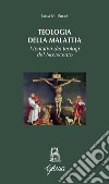 Teologia della malattia. I tentativi dei teologi del Novecento libro di Bucci Luca M.