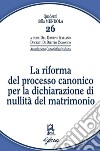 La riforma del processo canonico per la dichiarazione di nullità del matrimonio libro di Gruppo italiano docenti di diritto canonico (cur.)
