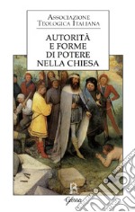 Autorità e forme di potere nella Chiesa libro