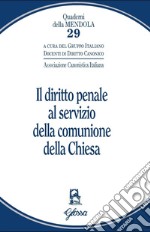 Il diritto penale al servizio della comunione della Chiesa libro