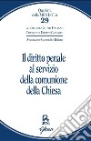 Il diritto penale al servizio della comunione della Chiesa libro