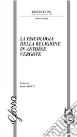 La psicologia della religione in Antoine Vergote libro