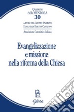 Evangelizzazione e missione nella riforma della Chiesa libro