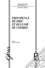 Providence de Dieu et devenir du cosmos libro