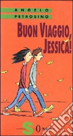 Buon viaggio, Jessica! libro