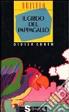 Il grido del pappagallo libro