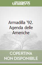 Armadilla '92. Agenda delle Americhe libro