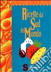 Ricette dal sud del mondo libro