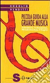 Piccola guida alla grande musica. Vol. 2 libro