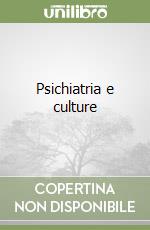 Psichiatria e culture libro