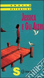 Jessica e gli altri libro