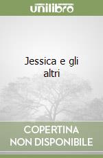 Jessica e gli altri libro