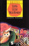 Chi ha ucciso micio Bonbon? libro