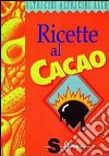 Ricette al cacao libro