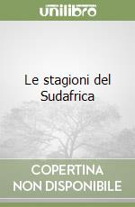 Le stagioni del Sudafrica libro