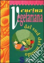 Cucina vegetariana dal sud del mondo libro